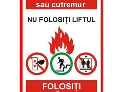 in caz de incendiu sau cutremur nu folositi liftul folositi scarile